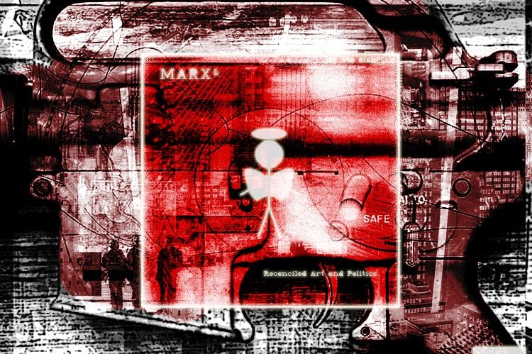 Red-tinted collage framed by a black and white rifle receiver, with a stick figure, the words Marx and Safe, and a small caption.